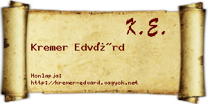 Kremer Edvárd névjegykártya